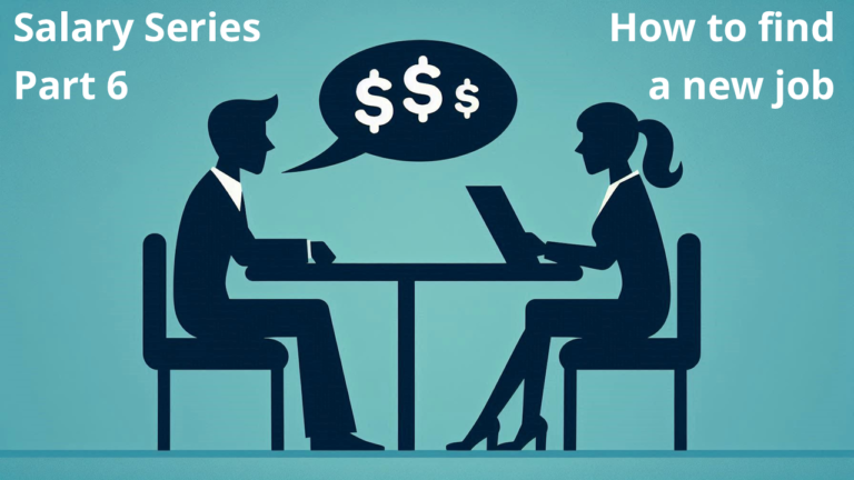 Read more about the article Salary Series Part 6: How to find a new job (with downloadable templates)
